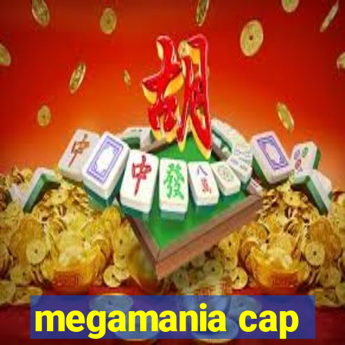 megamania cap